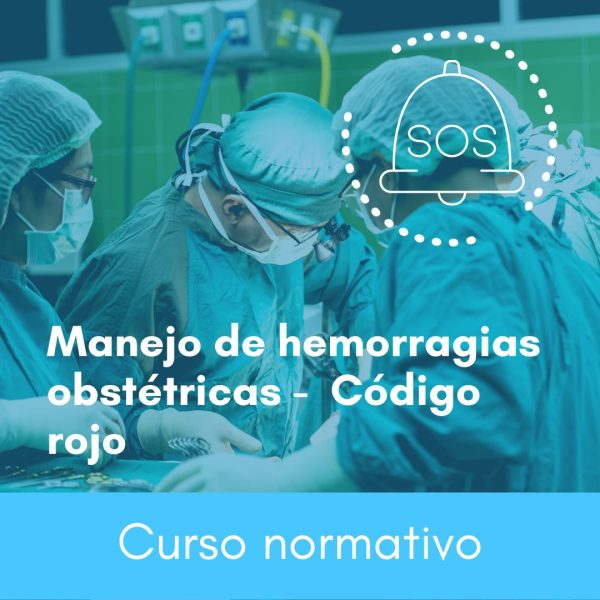 Manejo de hemorragias obstétricas - Código Rojo
